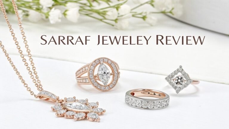 Sarraf Jewelry Review: Quality, Affordability, and Customer Satisfaction