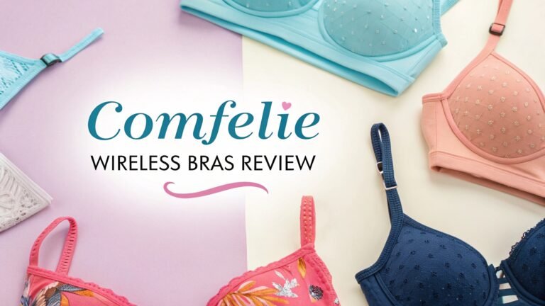 Comfelie Wireless Bras Review: Your Guide to All-Day Comfort