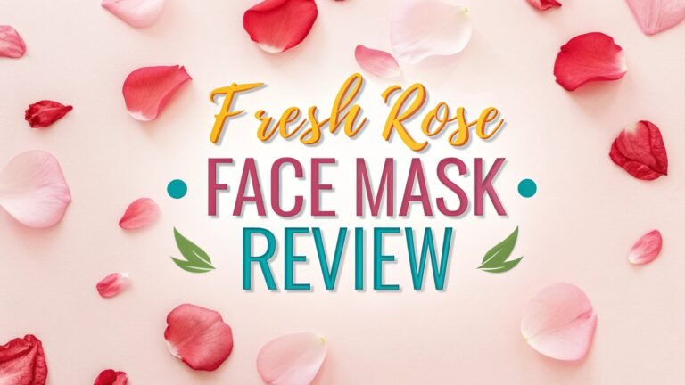 Fresh Rose Face Mask Review: Best Amazon Products