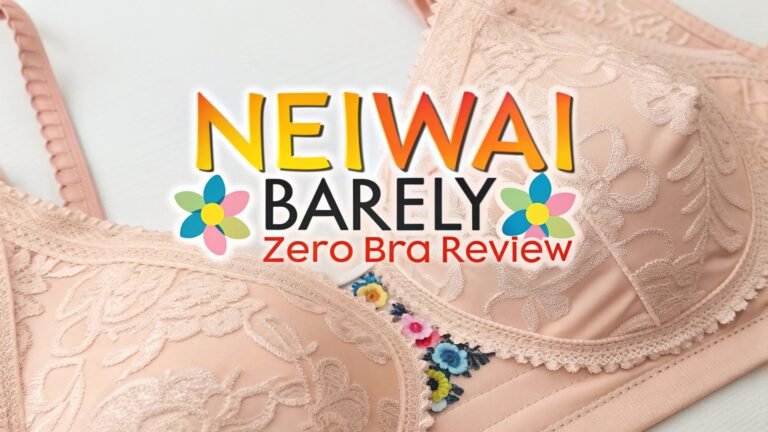 Neiwai Barely Zero Bra Review: Your Ultimate Guide