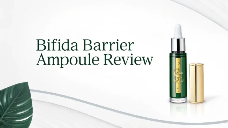 Bifida Barrier Ampoule Review: The Secret to Glass Skin in 2026